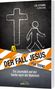 Lee Strobel: Der Fall Jesus. Für Teens, Buch, Buch