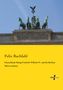 Felix Rachfahl: Deutschland, König Friedrich Wilhelm IV. und die Berliner Märzrevolution, Buch