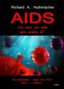 Richard A. Huthmacher: AIDS - Und wenn nun alles ganz anders ist? - Die Schulmedizin - Segen oder Fluch? Band 4, Teilband 1, Buch