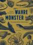 Caspar Henderson: Wahre Monster, Buch
