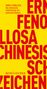Ernest Fenollosa: Das chinesische Schriftzeichen als poetisches Medium, Buch