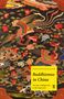 Hans-Günter Wagner: Buddhismus in China, Buch, Buch