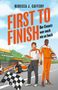 Titel: FIRST TO FINISH; Untertitel: Der Einsatz war noch nie so hoch. Zwei Personen in Rennkleidung neben Wagen., Buch