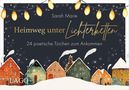 "Sarah Marie. Heimweg unter Lichterketten. 24 poetische Türchen zum Ankommen." Winterlich dekorierte Häuser.