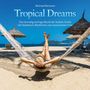 Michael Reimann: Tropical Dreams, CD