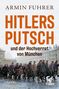 Armin Fuhrer: Hitlers Putsch und der Hochverrat von München, Buch