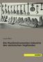 Louis Bein: Die Musikinstrumenten-Industrie des sächsischen Vogtlandes, Buch, Buch