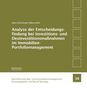 Hans-Christoph Habermehl: Analyse der Entscheidungsfindung bei Investitions- und Desinvestitionsmaßnahmen im Immobilien-Portfoliomanagement, Buch