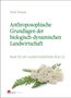 Peter Krause: Anthroposophische Grundlagen der biologisch-dynamischen Landwirtschaft, Buch