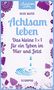 Heike Mayer: Achtsam leben, Buch