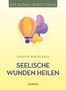 Colette Portelance: Seelische Wunden heilen, Buch