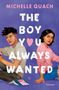 Michelle Quach: The boy you always wanted, Buch