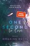 Kristina Moninger: One Second to Love, Buch