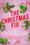 Lucy Score: The Christmas Fix, Buch