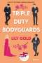 Lily Gold: Triple Duty Bodyguards, Buch