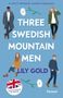 Lily Gold: Three Swedish Mountain Men, Buch