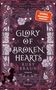 Ruby Braun: Glory of Broken Hearts, Buch