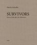 Martin Schoeller: Survivors, Buch