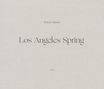 Robert Adams: Los Angeles Spring, Buch