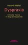 Hendrik Wallat: Dyspraxia, Buch