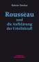 Rainer Enskat: Rousseau und die Aufklärung der Urteilskraft, Buch