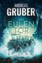 Andreas Gruber: Das Eulentor, Buch