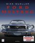 Mike Mueller: Ford Mustang, Buch