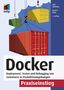 Karl Matthias: Docker Praxiseinstieg, Buch, Buch