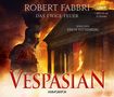 Robert Fabbri: Vespasian: Das ewige Feuer, MP3-CD