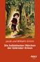 Jacob und Wilhelm Grimm: Die beliebtesten Märchen der Gebrüder Grimm, Buch