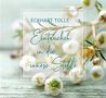 Eckhart Tolle: Eintauchen in die innere Stille, Buch