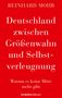 Reinhard Mohr: Deutschland zwischen Größenwahn und Selbstverleugnung, Buch