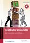 Axel Schweickhardt: Teamkultur entwickeln, Buch