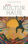Göran Seyfarth: Das Kulturhaus, Buch