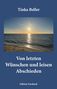 „Tinka Beller“, „Von letzten Wünschen und leisen Abschieden“, „Edition Forsbach“. Sonnenuntergang am Meer.
