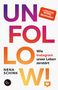 Nena Schink: Unfollow!, Buch