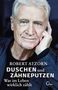 Robert Atzorn: Duschen und Zähneputzen - Was im Leben wirklich zählt, Buch