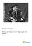 Wilhelm Tappert: Richard Wagner im Spiegel der Kritik, Buch