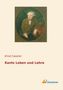 Ernst Cassirer: Kants Leben und Lehre, Buch