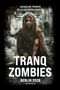 Jacqueline Padberg: Tranq Zombies, Buch