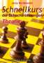Jerzy Konikowski: Schnellkurs der Schacheröffnungen - Theorie, Buch