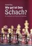 Daniel King: Wie gut ist Dein Schach ?, Buch