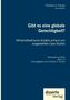 Christian A. Conrad: Gibt es eine globale Gerechtigkeit? Wirtschaftsethische Ansätze anhand von ausgewählten Case Studies, Buch