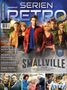 Titel: "Serien Retro", Highlights: "Firefly", "Freddy's Nightmares", "Kobra, übernehmen Sie!", "Sandokan", "Star Trek". Fokus auf "Smallville"., Zeitschrift