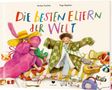 „Die besten Eltern der Welt“ in bunten Buchstaben. Kinder verkleiden sich fröhlich mit Hüten und Jacken, umgeben von Spielzeug., Buch