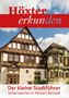 "Höxter erkunden. Der kleine Stadtführer. Sehenswertes in Höxters Altstadt." Fachwerkhäuser mit verzierten Fassaden., Buch