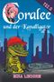 Mira Lindorm: Coralee und der Kanalligator, Buch, Buch