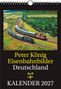 Text: "Peter König Eisenbahnbilder Deutschland KALENDER 2027". 
Illustration von Eisenbahnen in einer ländlichen Landschaft.