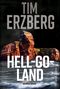 Tim Erzberg: Hell-Go-Land, Buch