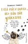 Susanne Oswald: Lass mich durch, ich bin die Glücksfee! - Mein Leben mit Mops Töps - oder wie man glücklich wird, Buch